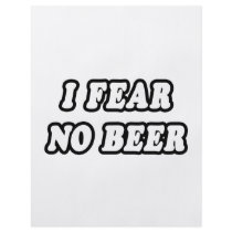 I Fear No Beer flyers by Funny_MoFo_Shirts I Fear No Beer flyers