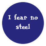I fear no steel stickers