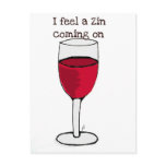 I FEEL A ZIN COMING ON...wine print by jill postcards