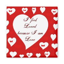 I feel Loved_ Magnet by zazzlegirboy09 I feel Loved_ Magnet
