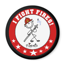 I Fight Fires Firefighter magnets by stick_figures I Fight Fires Firefighter magnets