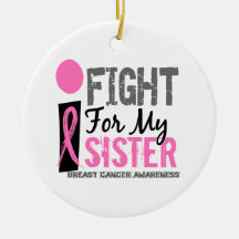 I Fight For My Sister Breast Cancer Christmas Ornament