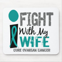 I Fight With My Wife Ovarian Cancer Mousepad