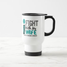 I Fight With My Wife Ovarian Cancer Mug