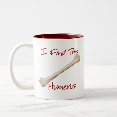 Humerus Bone Anatomy. I Find This Humerus Mug by