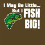I Fish Big!