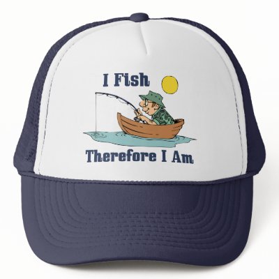 I Fish, Therefore I Am Hat by ironydesigns