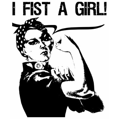 I Fist A Girl! Tshirts by nagasaki_fats