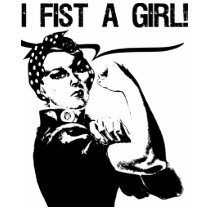 I Fist A Girl! t-shirts by nagasaki_fats I Fist A Girl! t-shirts