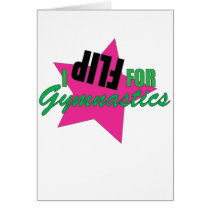 I Flip for Gymnastics Greeting Card