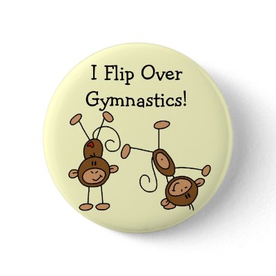 I Flip Over Gymnastics Tshirts and Gifts pinback buttons