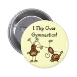 I Flip Over Gymnastics Tshirts and Gifts Pinback Buttons