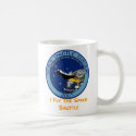 I Fly The Space Shuttle Mug by Propellerhead I Fly The Space Shuttle Mug