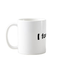 I FORGOT MY MEDS FIERCELY FREAKY FACE Mug