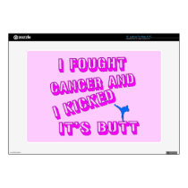 I Fought Cancer Skin For 15" Laptop