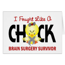 I Fought Like A Chick 1 Brain Surgery Survivor Greeting Card
