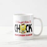 I Fought Like A Chick 1 Brain Surgery Survivor Mugs