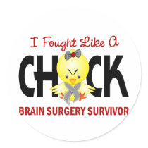 I Fought Like A Chick 1 Brain Surgery Survivor Stickers