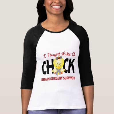 I Fought Like A Chick 1 Brain Surgery Survivor T Shirts