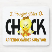 I Fought Like A Chick Appendix Cancer Survivor mousepads