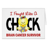 I Fought Like A Chick Brain Cancer Survivor Greeting Card
