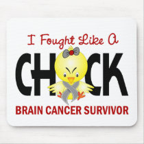 I Fought Like A Chick Brain Cancer Survivor mousepads