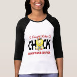 I Fought Like A Chick Brain Tumor Survivor T-shirts