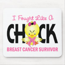 I Fought Like A Chick Breast Cancer Survivor Mousepads