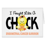 I Fought Like A Chick Endometrial Cancer Survivor Greeting Card