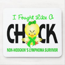 I Fought Like A Chick Lymphoma Non Survivor mousepads
