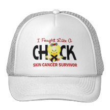 I Fought Like A Chick Skin Cancer Survivor Trucker Hat