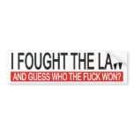 I fought the law bumper sticker