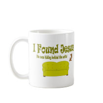 I Found Jesus Coffee Mug