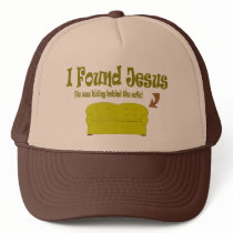 I Found Jesus Hat by TheBigTees I Found Jesus Hat