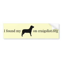 I Found My Dog On Craigslist.Org Bumpersticker by craigslist I Found My Dog On Craigslist.Org Bumpersticker