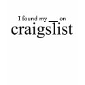I Found My ___ On Craigslist T-Shirt by craigslist I Found My ___ On Craigslist T-Shirt