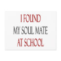I Found My Soul Mate At School postcards