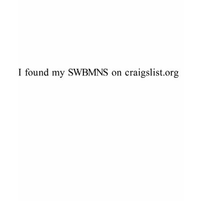 I Found My Swbmns On Craigslist.Org T-Shirt by craigslist