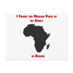I Found the Missing Piece of my Heart in Africa Post Card