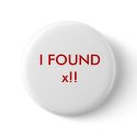 I Found x!! buttons by tatordink I Found x!! buttons