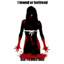 I fownd ur boifrend but I eated him t-shirts
