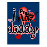 I Freakin Love Daddy! Postcards