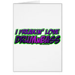 I Freakin Love DRUM and BASS music cards
