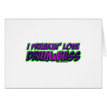 I Freakin Love DRUM and BASS music cards