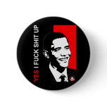 I Fuck Shit Up buttons