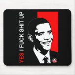 I Fuck Shit Up Mouse Pad