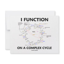 I Function On A Complex Cycle (Krebs Cycle Humor) invitations by wordsunwords I Function On A Complex Cycle (Krebs Cycle Humor) invitations