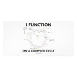 I Function On A Complex Cycle (Krebs Cycle Humor) Picture Card