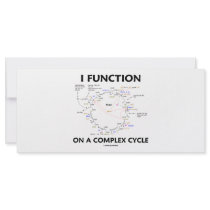 I Function On A Complex Cycle (Krebs Cycle Humor) Personalized Rack Card