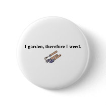 I Garden Therefore buttons by gardeninggifts I Garden Therefore buttons
